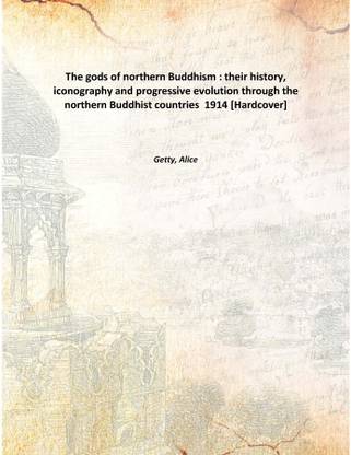 The gods of northern Buddhism : their history, iconography and progressive evolution through the northern Buddhist countries 19