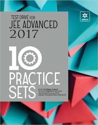 Test Drive for JEE Advanced 2017 - 10 Practice Sets