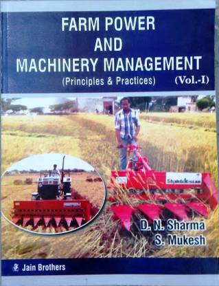 Farm Power and Machinery Management (Principles & Practice ) PB