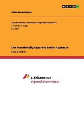 Der Functionally Separate Entity Approach