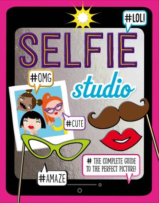 Selfie Studio  - The Complete Guide to the Perfect Picture!