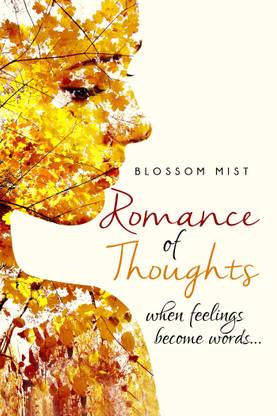 Romance of Thoughts  - When Feelings Become Words…