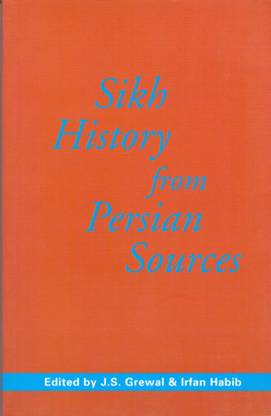 Sikh History from Persian Sources
