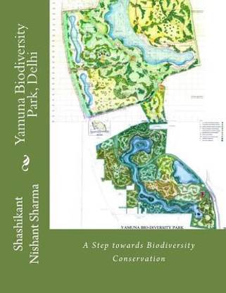 Yamuna Biodiversity Park, Delhi  - A Step Towards Biodiversity Conservation