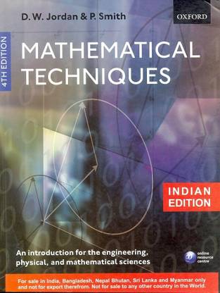 Mathematical Techniques: An Introduction for the Engineering, Physical, and Mathematical Sciences 4th Edition
