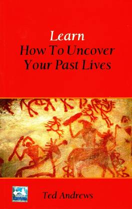 Learn How to Uncover Your Past Lives