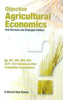 Objective Agricultural Economics 2nd Revised and Enlarged Edn for Jrf Srf Ars Net Slet Civil Services and Other Exams (Pbk)