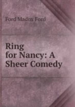 Ring for Nancy: A Sheer Comedy