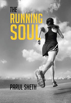 The Running Soul: My Journey From Darkness to Light