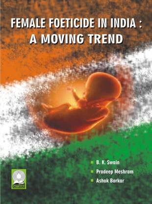 Female Foeticide in India: