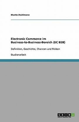 Electronic Commerce im Business-to-Business-Bereich (EC B2B)