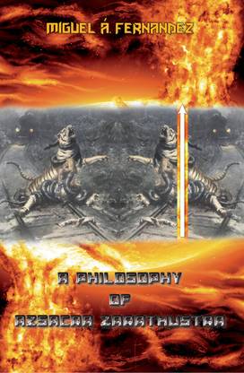 A Philosophy of Azsacra Zarathustra