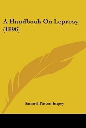 A Handbook On Leprosy (1896)