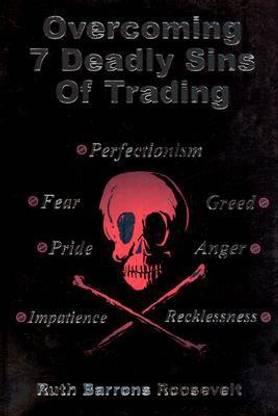 Overcoming 7 Deadly Sins of Trading