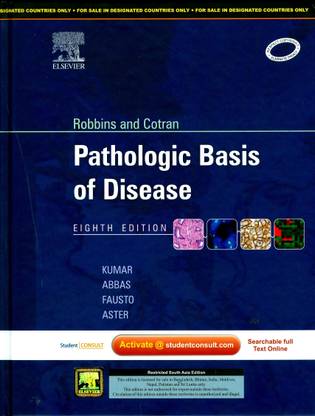 Robbins and Cotran Pathologic Basis of Disease