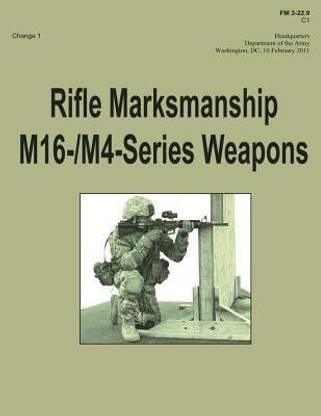 Rifle Marksmanship M16-/M4-Series Weapons (FM 3-22.9)
