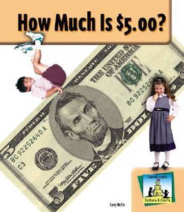 How Much Is $5.00?