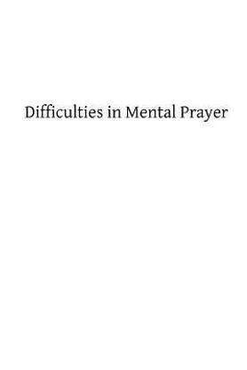 Difficulties in Mental Prayer