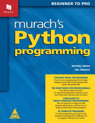 Murach's Python Programming, 576 Pages (English, Paperback, Michael Urban, Joel Murach)