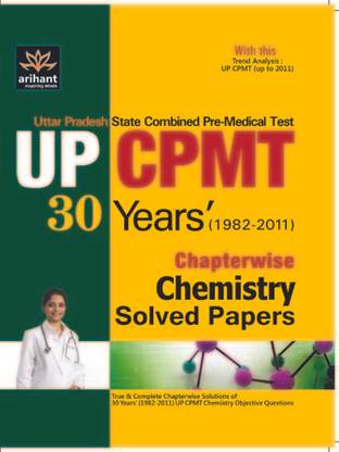 UP CPMT 30 Years' Chapterwise Chemistry Solved Papers 2012