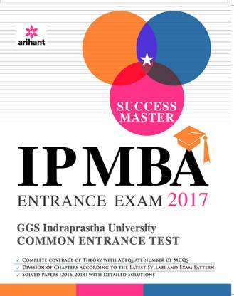 Success Master - IP MBA Entrance Exam 2017  - GGS Indraprastha University - Common Entrance Test Eighth Edition