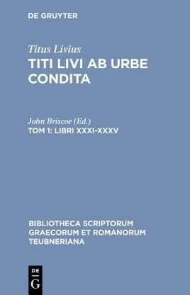 Ab Urbe Condita, Libri XXXI-XL, tomus I