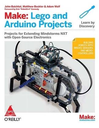 Make: Lego and Arduino Projects 1st  Edition