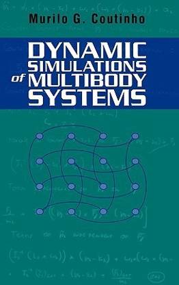 Dynamic Simulations of Multibody Systems 1st Edition