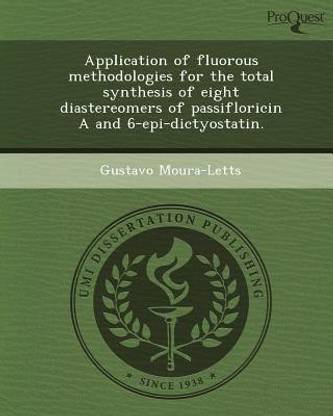 Application of Fluorous Methodologies for the Total Synthesis of Eight Diastereomers of Passifloricin A and 6-Epi-Dictyostatin