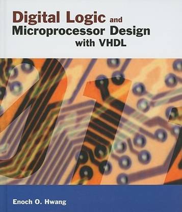 Digital Logic and Microprocessor Design with VHDL [With CDROM]