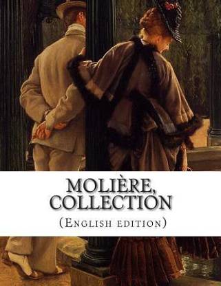 Moliere, Collection (English edition)