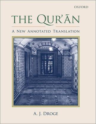 The Qur’an: A New Annotated Translation