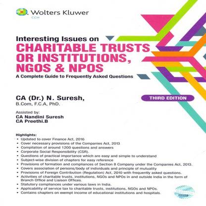 Interesting Issues on Charitable Trusts or Institutions NGOS & NPOS a Complete Guide to Frequently Asked Questions