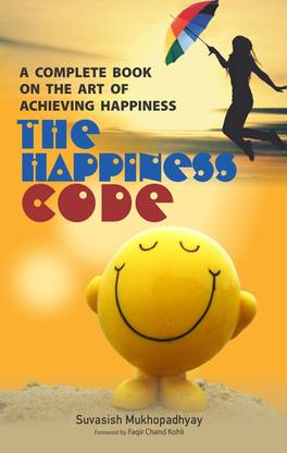 The Happiness Code:
A Complete Book on the Art of Achieving Happiness