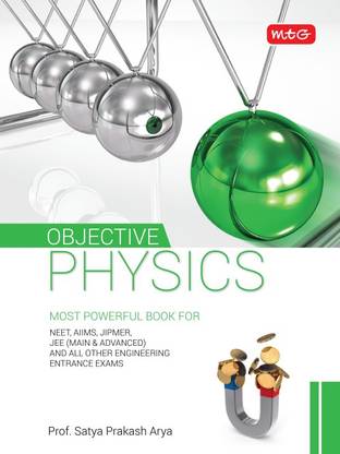 Objective Physics  - Includes MCQ's and PMT's of 2017