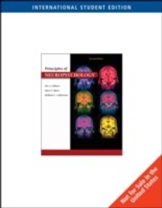 Principles of Neuropsychology, International Edition 2nd Edition