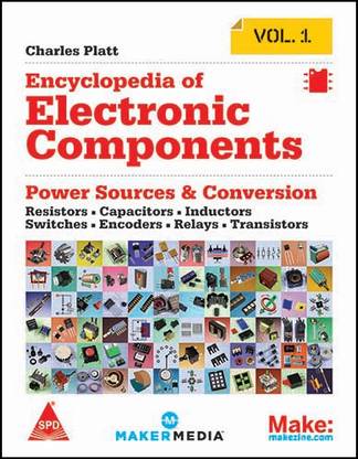 Make: Encyclopedia of Electronic Components Volume 1