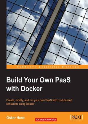 Build Your Own PaaS with Docker