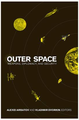 Outer Space  - Weapons, Diplomacy and Security