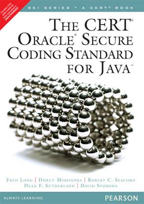 The CERT Oracle Secure Coding Standard for Java 1st Edition