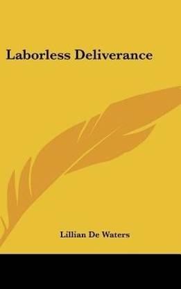 Laborless Deliverance
