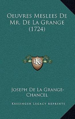 Oeuvres Meslees De Mr. De La Grange (1724)