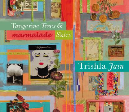 Tangerine Trees & Marmalade Skies