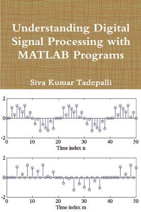 Understanding Digital Signal Processing with MATLAB Programs: Buy ...
