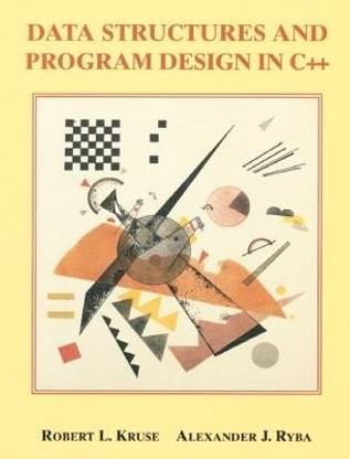 Data Structures and Program Design in C++ 1st  Edition