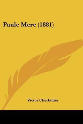 Paule Mere (1881)