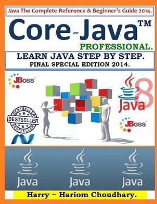 Core Java Professional - Learn Java Step by Step.