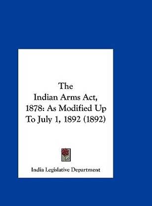 The Indian Arms ACT, 1878