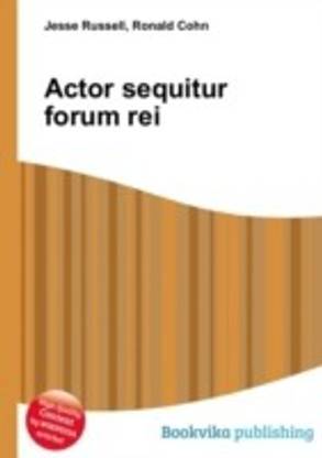 Actor sequitur forum rei