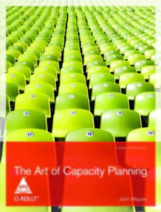 The Art of Capacity Planning 1st Edition
